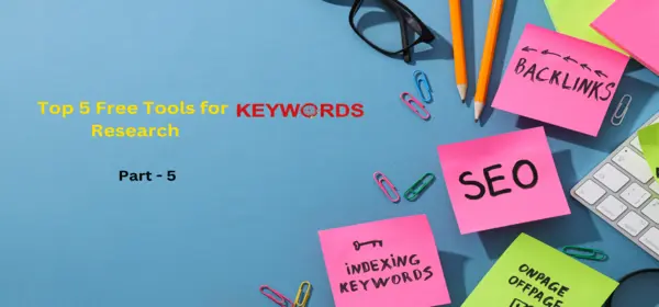 Top 5 Free Tools for Keyword Research | Bukkry SEO Guide