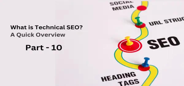 What is Technical SEO? Understand the Essentials for Better Website Performance and Rankings