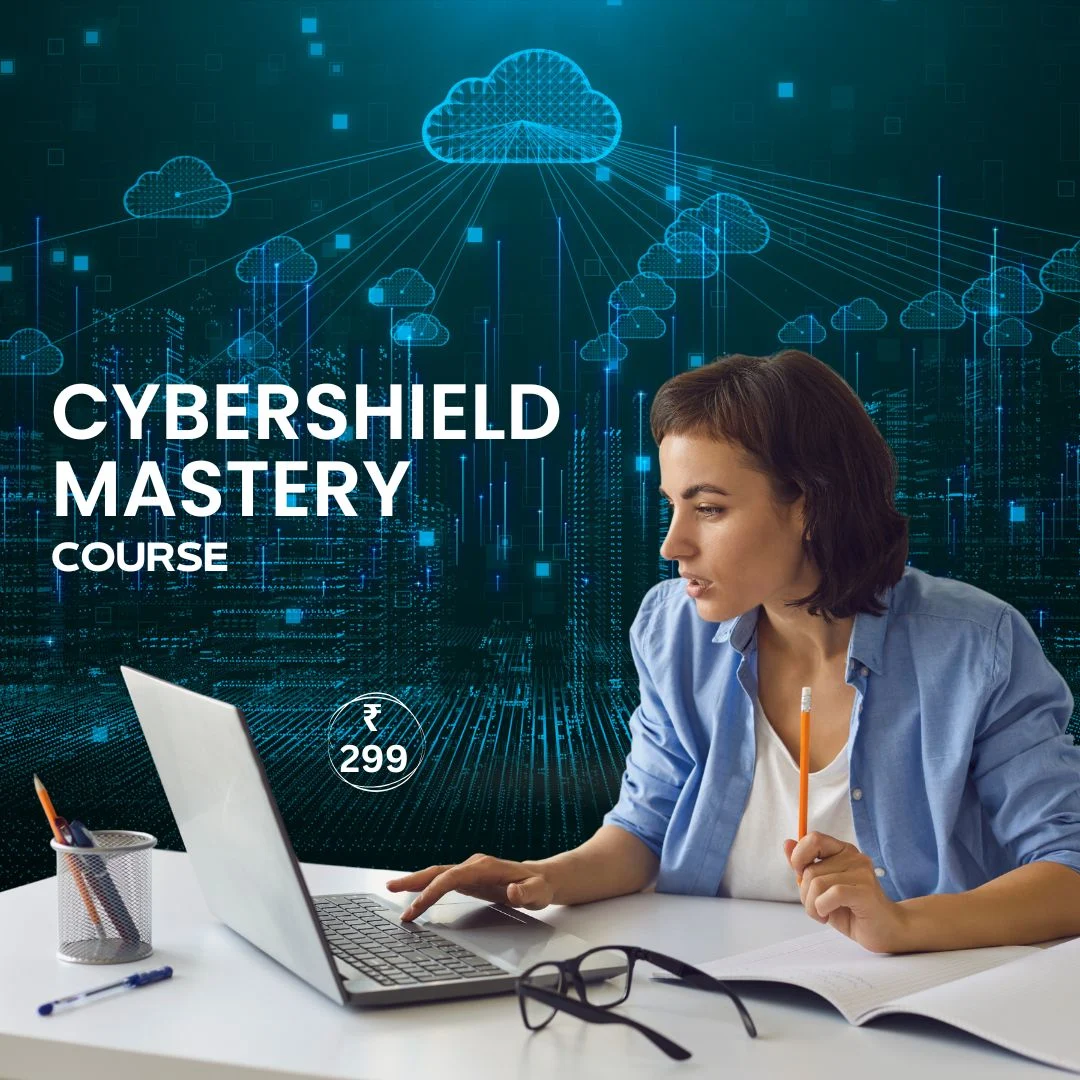 CyberShield Mastery Course - Learn Cybersecurity & Ethical Hacking